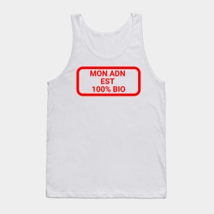 Mon ADN est 100% bio Tank Top